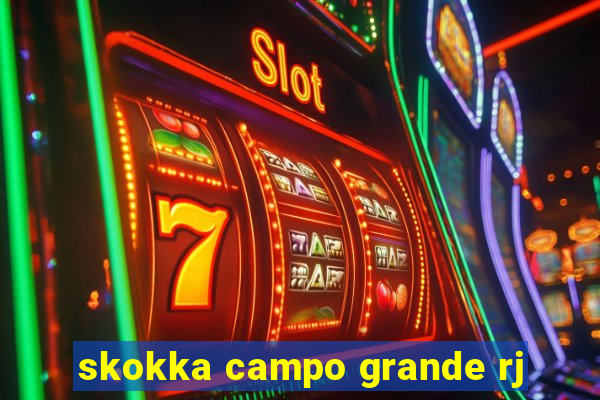 skokka campo grande rj